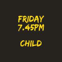 Friday 8 December 2023, 7.45pm - Child