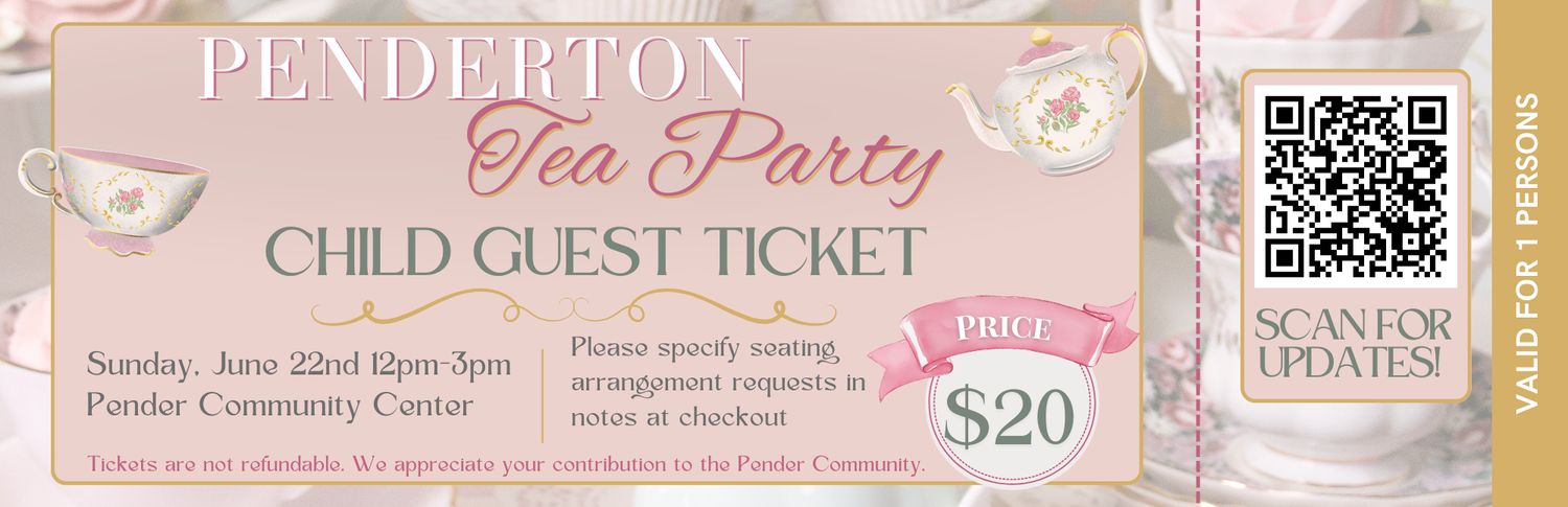 Penderton Tea Party - Child Ticket