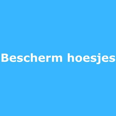 Bescherm Hoesjes