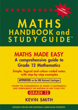 THE MATHS HANDBOOK & STUDY GUIDE – Grade: 12