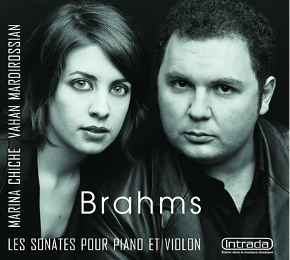 L’œuvre pour violon et piano de Brahms - Marina Chiche, violon ; Vahan Mardirossian, piano