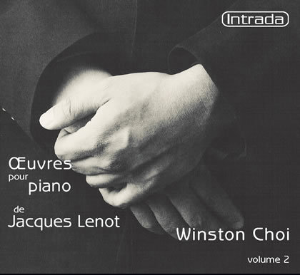 Œuvres pour piano de Jacques Lenot, vol. 2 - Winston Choi, piano