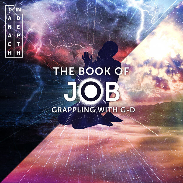 The Book Of Job - Grappling With G-D