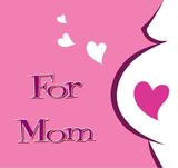 For Mom