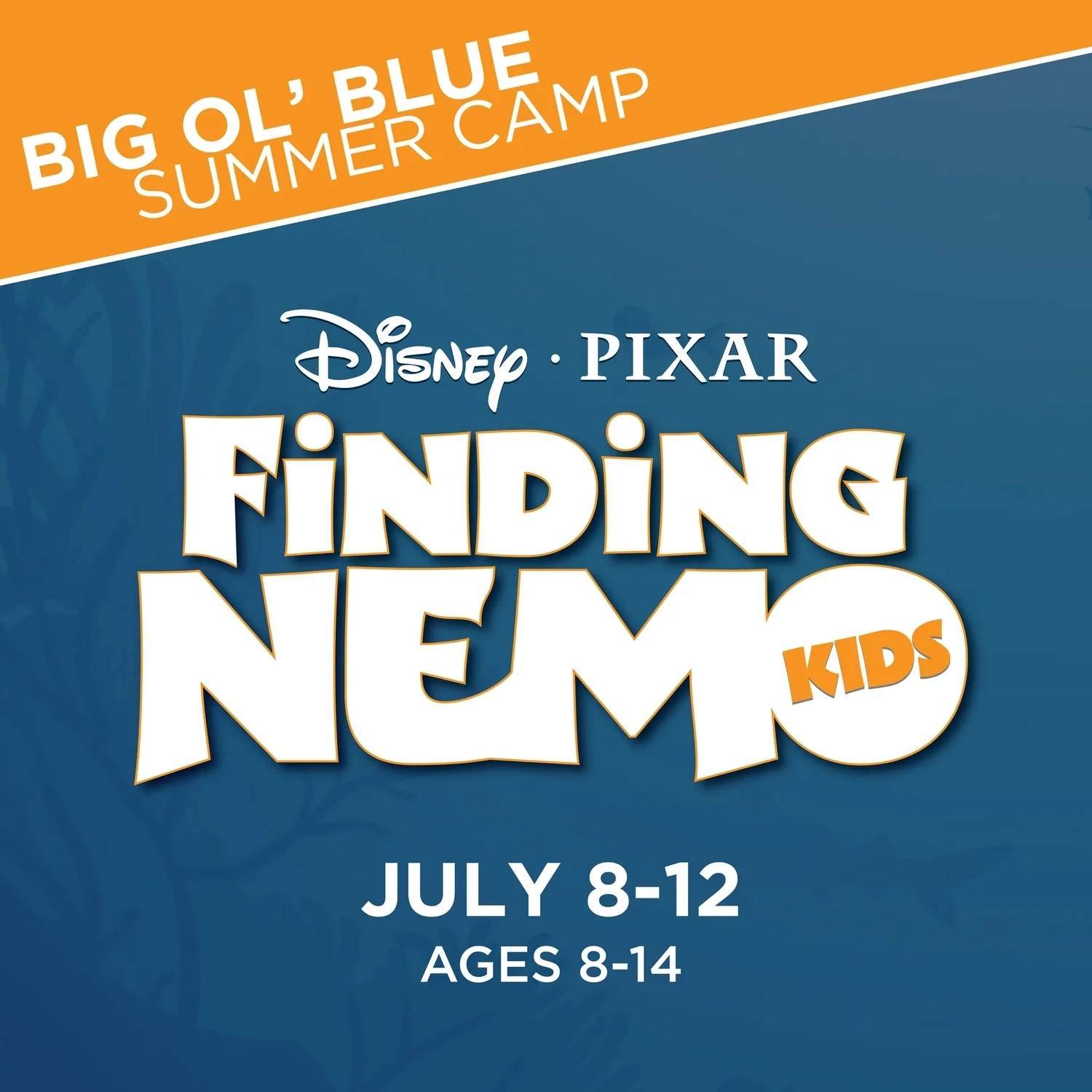 Big 'Ol Blue Summer Camp: Finding Nemo Kids!
