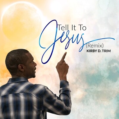 Tell It To Jesus Remix MultiTrack Audio Stems @ 112bpm by Kirby D. Trim