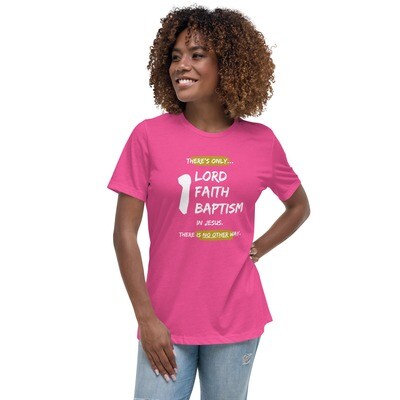 Women's One Lord One Faith Relaxed T-Shirt