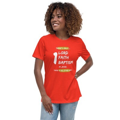 Women&#39;s One Lord One Faith Relaxed T-Shirt Music Bundle