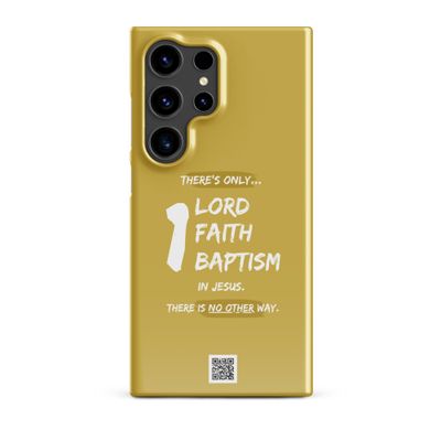 One Lord One Faith Snap case for Samsung® S10 -S25