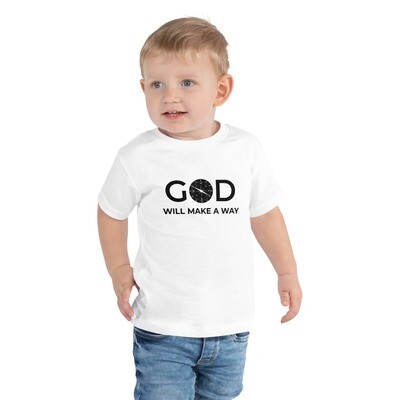 God Will Make A Way Toddler Shirt
