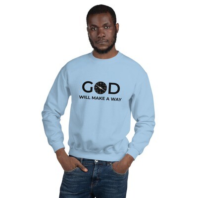 God Will Make A Way Unisex Sweatshirt God Will Make A Way sweatshirt