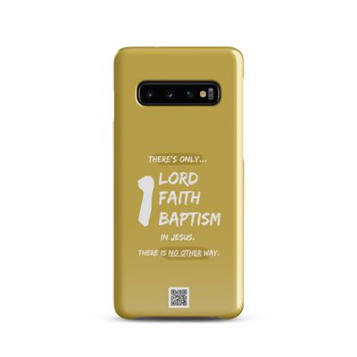 One Lord One Faith Snap case for Samsung® S20 -S25