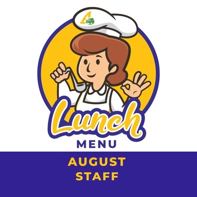 August Staff Lunch Menu