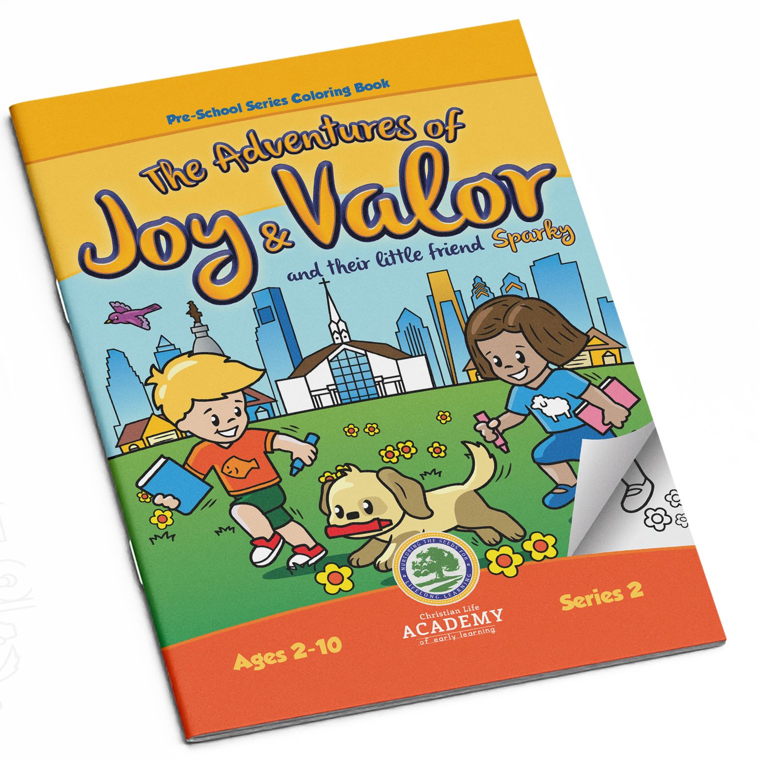 The Adventures of Joy &amp; Valor and Their Little Friend Sparky Series 2   Coloring Book