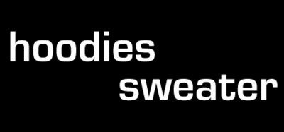 hoodies and sweater
