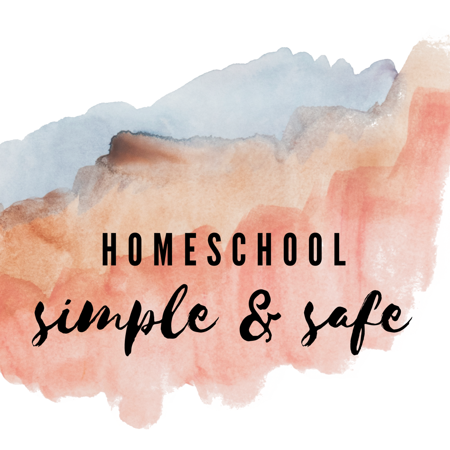 Homeschool: Simple and Safe Homeschool: Simple and Safe