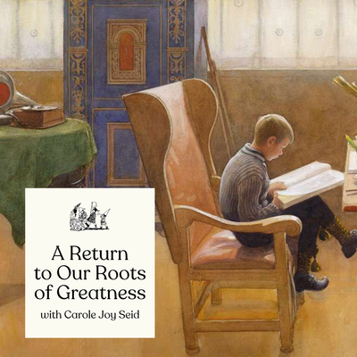 A Return to Our Roots of Greatness A Return to Our Roots of Greatness