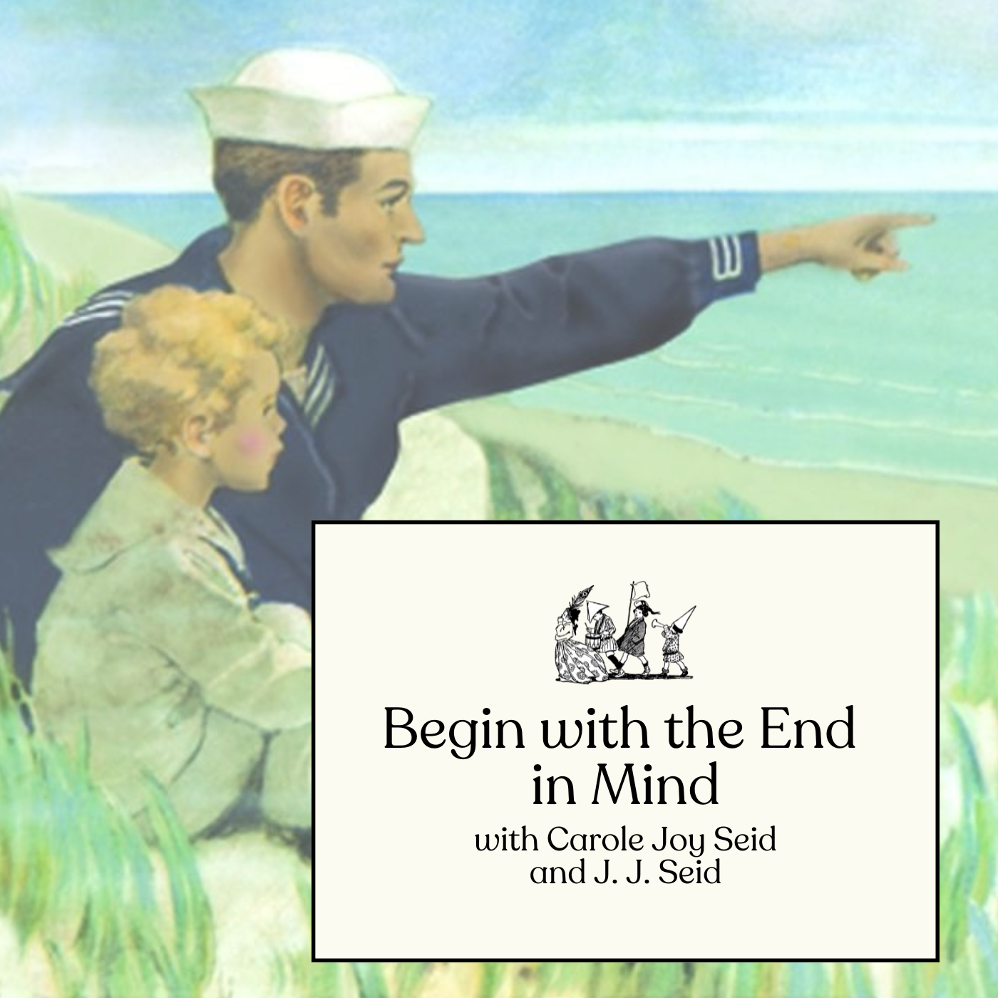 Seminar 2: Begin with the End in Mind