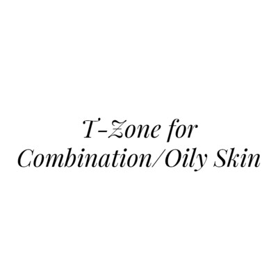 T-Zone for Combination/Oily Skin
