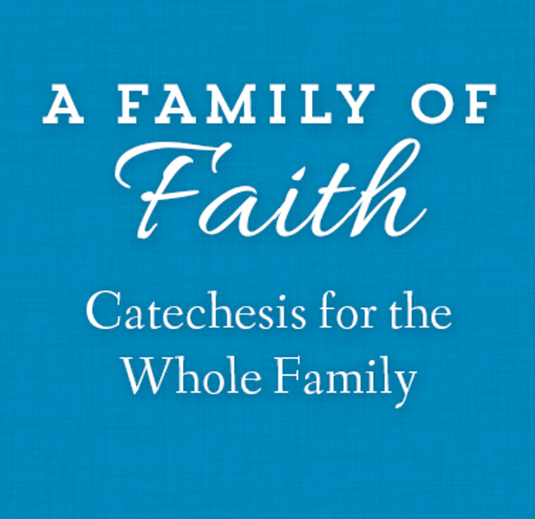 2021 - 2022 Family Faith Formation
