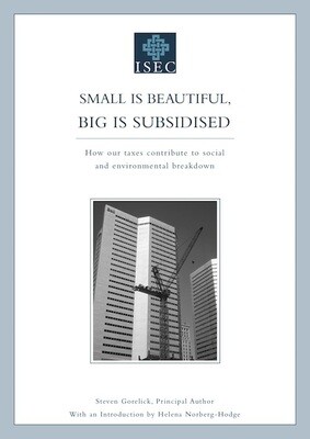 Small is Beautiful, Big is Subsidized - report