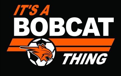 It's a Bobcat Soccer Thing