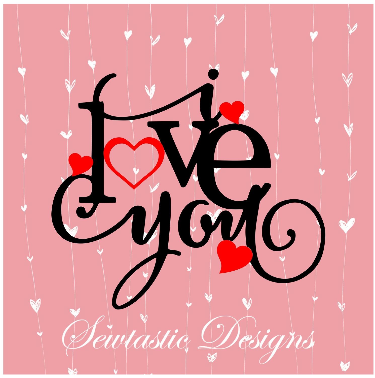 Download I Love You Svg Love Svg You Svg Cut File Iron On Decal Cricut Silhouette Scanncut Many More