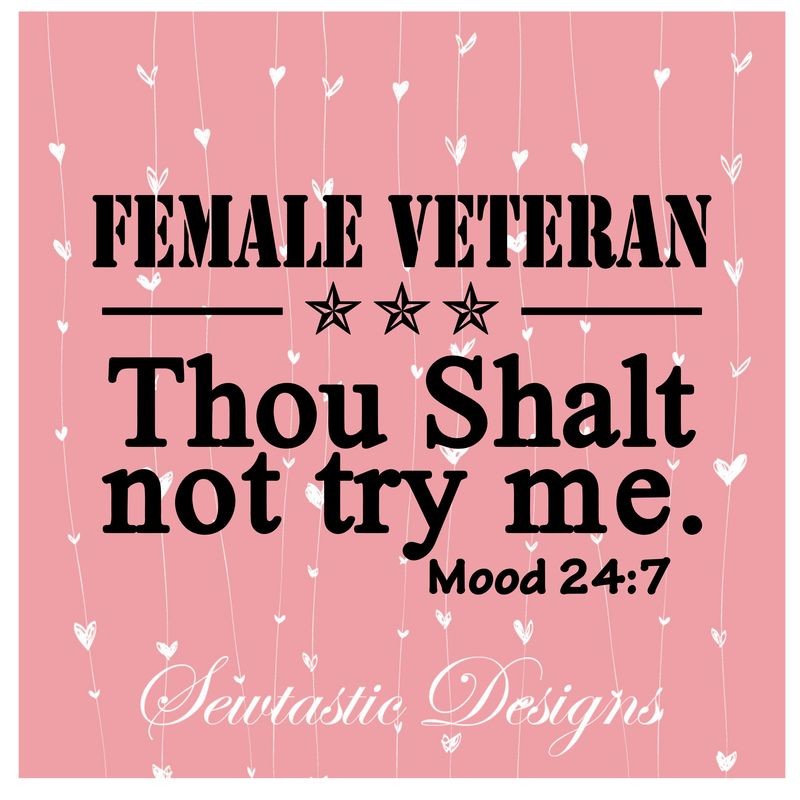 Female Veteran SVG, Thou Shall Not SVG, Female SVG, Veteran SVG, Cut File, Iron On, Decal, Cricut, Silhouette, ScanNCut &amp; Many More