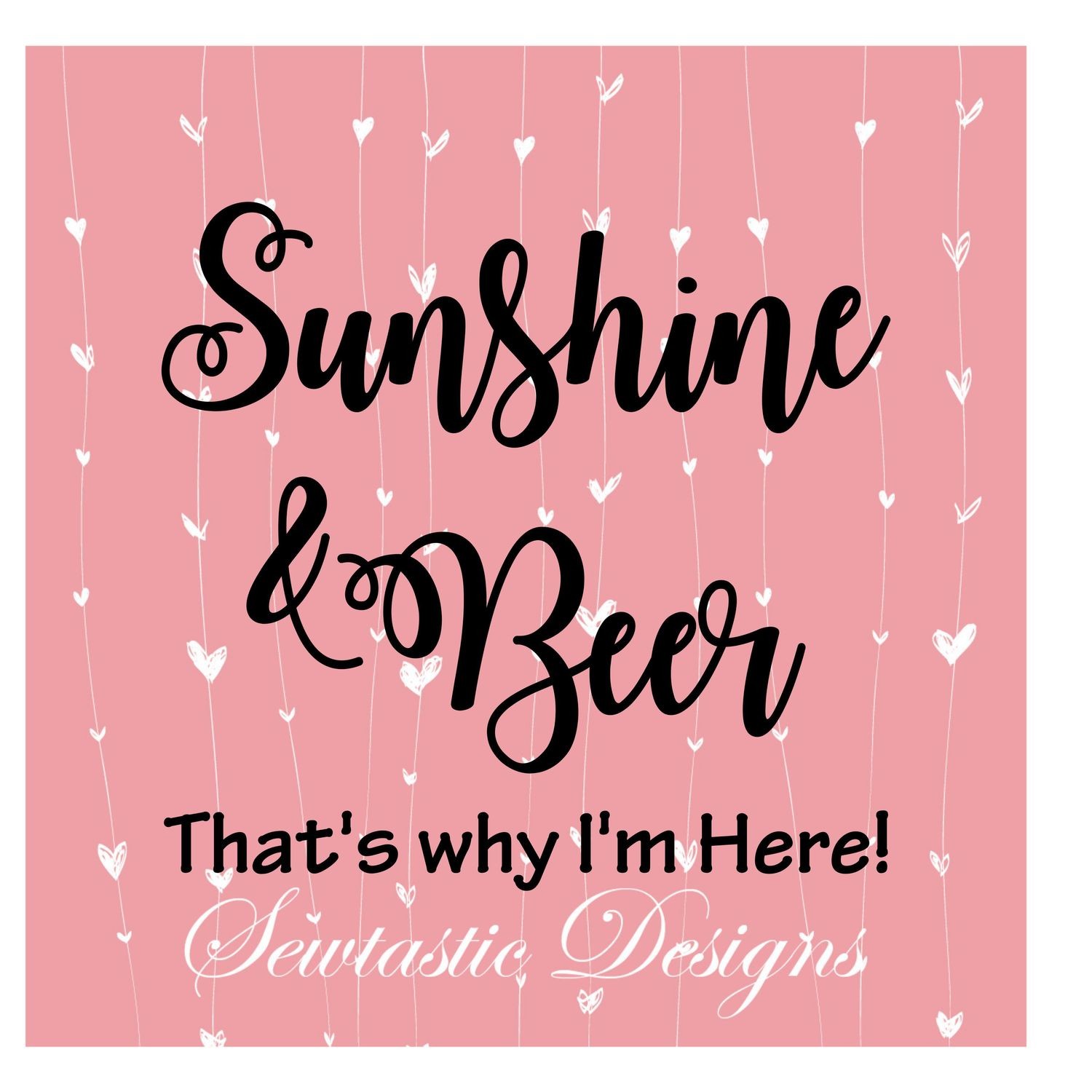 Sunshine &amp; Beer SVG, Sunshine SVG, Beer SVG Cut File, Iron On, Decal, Cricut, Silhouette, ScanNCut &amp; Many More