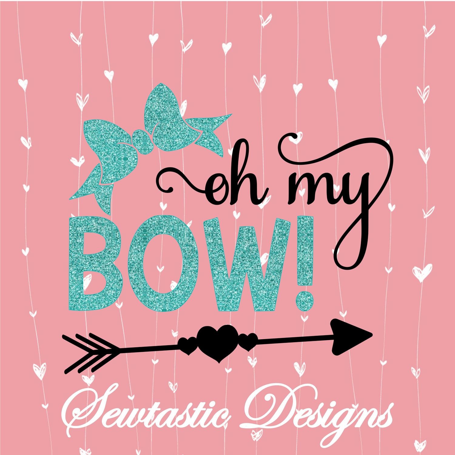 Download Oh My Bow Svg Oh My Svg Bow Svg Arrow Svg Cut File Iron On Decal Cricut Silhouette Scanncut Many More