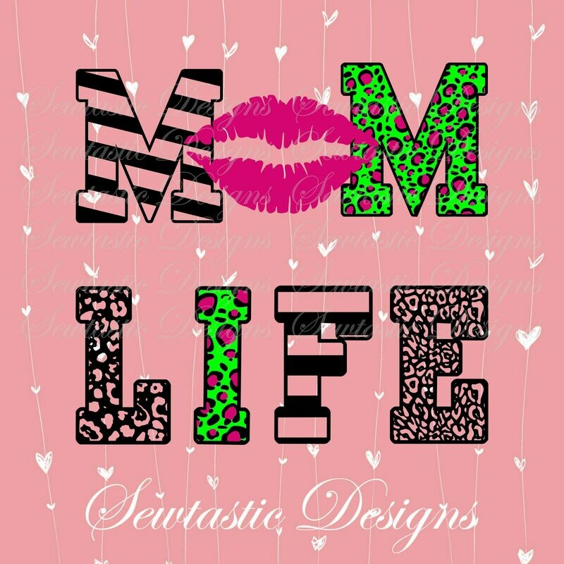 Mom Life SVG, Mom SVG, Life SVG, Lips SVG, Cut File, Iron On, Decal, Cricut, Silhouette, ScanNCut &amp; Many More.