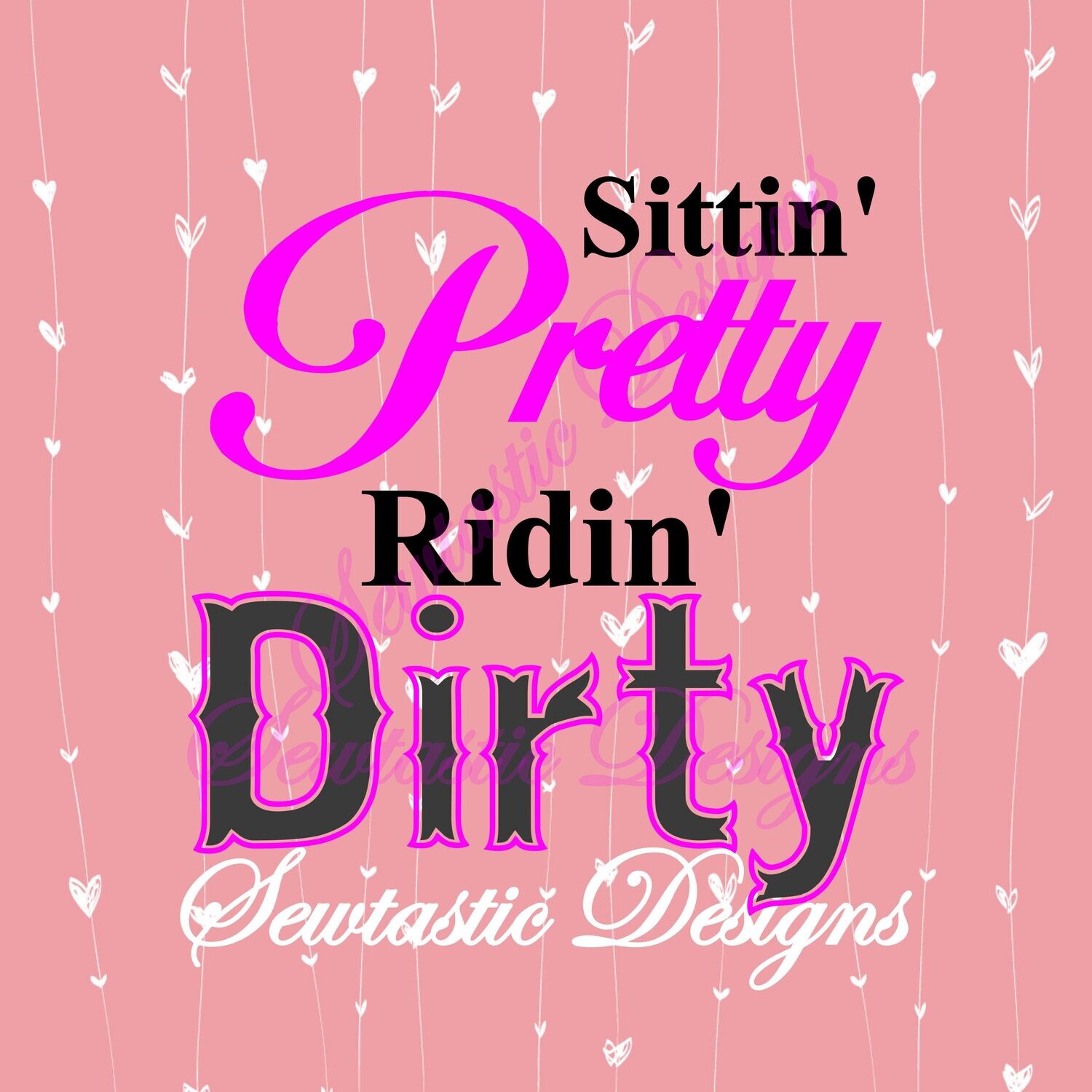 Sittin Pretty Ridin Dirty SVG Sittin Pretty SVG Ridin Dirty SVG sittin-pretty-ridin-dirty-svg-sittin-pretty-svg-ridin-dirty-svg