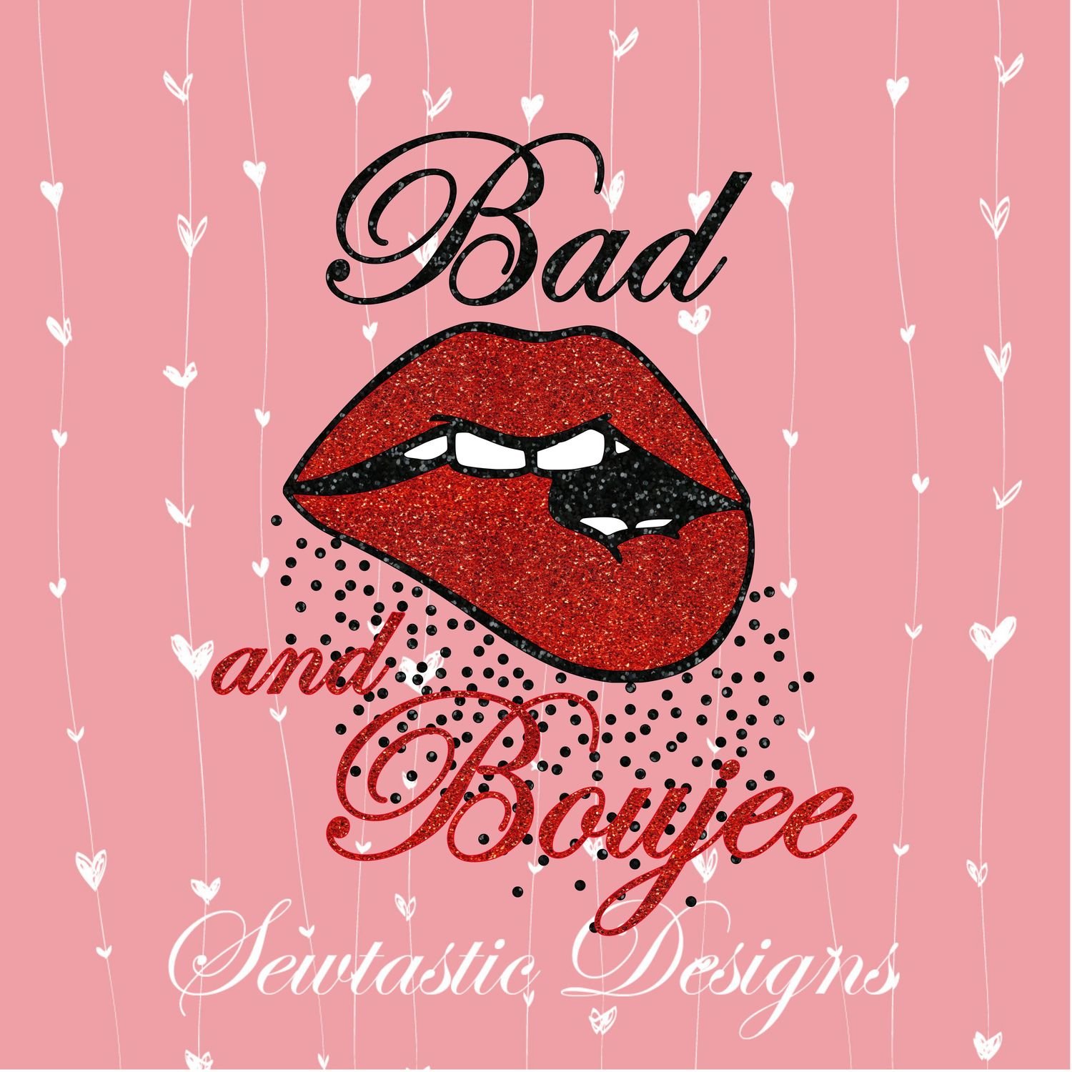 Download Bad And Boujee Lips Svg Bad Svg Boujee Svg Cut File Iron On Decal Cricut Silhouette Scanncut Many More