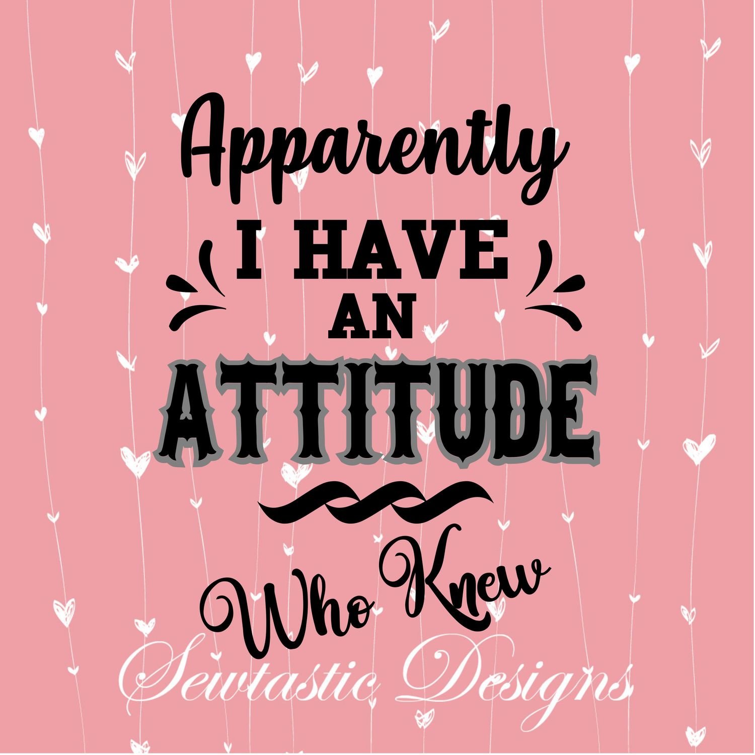 Download Svg Files For Cricut Png Files Tumbler Design Cutting File Iron On Digital Funny T Shirt Apparently I Have An Attitude Svg Can Cooler Art Collectibles Drawing Illustration Deshpandefoundationindia Org