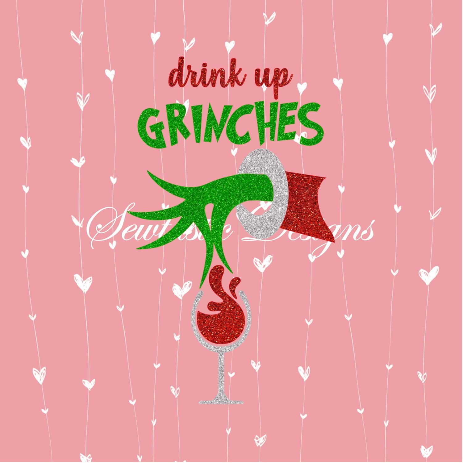Download Drink Up Grinches SVG Cut File, Iron On, Decal, Cricut ...