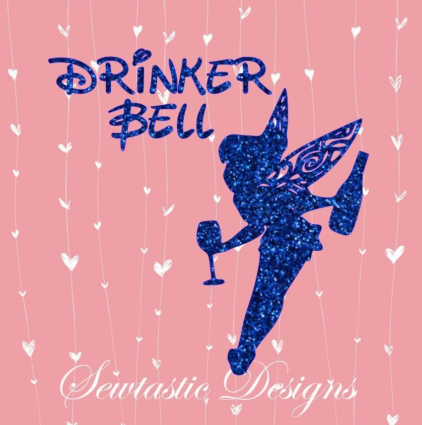 DrinkerBell SVG, Disney SVG, Wine SVG, Tinkerbell SVG, Cut File, Iron On, Decal, Cricut, Silhouette, ScanNCut &amp; Many More