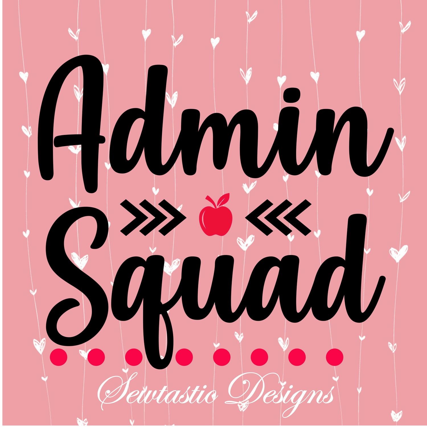 Admin Squad SVG, Administration SVG, Squad SVG, Admin SVG, Cut File, Iron On, Decal, Cricut, Silhouette, ScanNCut &amp; Many More