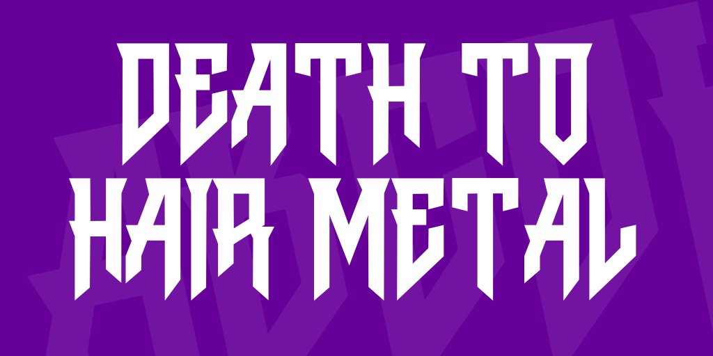 Font License for Death to Hair Metal Font Font License for Death to Hair Metal Font