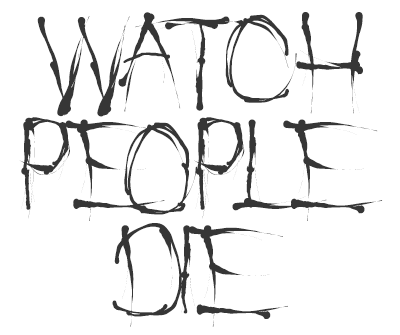 Font License for Watch People Die