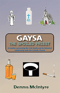 Gaysa, the Spoilt Priest by Dennis McIntyre