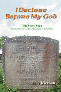I Declare Before My God: The Brian and James Seery Story by Jack Kiernan