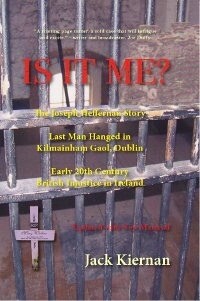 Is It Me? The Joseph Heffernan Story by Jack Kiernan