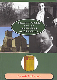 Bram Stoker and the Irishness of Dracula by Dennis McIntyre
