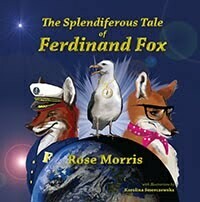 The Splendiferous Tale of Ferdinand Fox by Rose Morris