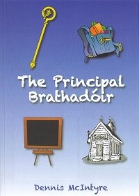 The Principal Brathadóir by Dennis McIntyre