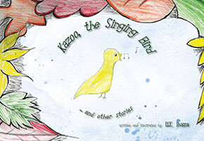 Kazoo, the Singing Bird and other stories by D.T. Ihaza