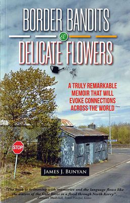 Front cover of Border Bandits and Delicate Flowers by James J. Bunyan