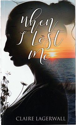 When I Lost Me by Claire Lagerwall