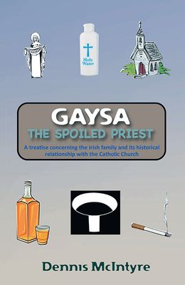 Front cover of Gaysa, the Spoilt Priest by Dennis McIntyre