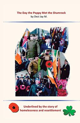 Front cover of the book, The Day the Poppy Met the Shamrock by Dezi Jay M